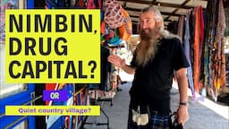 Nimbin: Drug Capital Of Australia? Or A Quiet Country Village?