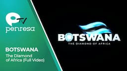 BOTSWANA • The Diamond of Africa (Full Video)