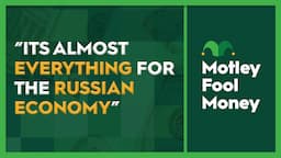 "It's almost everything for the Russian economy."