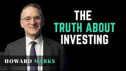 The truth about investing by Howard Marks