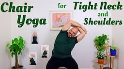 Chair Yoga For Tight Neck And Shoulders - 30 Minute Class