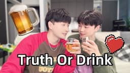 TRUTH OR DRINK With Boyfriend🍺 Hot Kiss | Q&A [Gay Couple Lucas&Kibo BL]