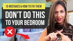 🙅🏻‍♀️🚫 TOP 15 BEDROOM MISTAKES & How To Fix Them Immediately | Interior Design & Home Decor