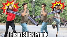 Foam Stick Prank - Funny Reactions @ThatWasCrazy