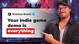 Why Your Indie Game Demo Is EVERYTHING