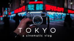 Cinematic Tokyo with the Fuji X100V + Sony Alpha Combo.