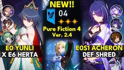 NEW Pure Fiction Floor 4 3 Stars | E0 Yunli & E0S1 Acheron | Honkai: Star Rail 2.4