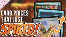 These Card Prices Just Spiked! | Magic the Gathering