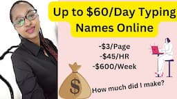 I Tried Earning $600 a Week Typing Names Online.