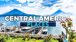 Top 10 Best Places to Visit in Central America - Travel Video 2023