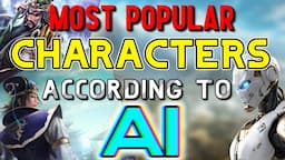 Top 10 Most Popular Dynasty Warriors Characters... According To AI