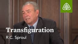 Transfiguration: What Did Jesus Do? - Understanding the Work of Christ with R.C. Sproul