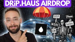 Drip.Haus Airdrop (Step-by-Step Guide)