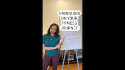 3 mistakes on our fitness journey