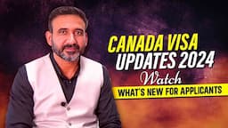 Canada Visa Updates 2024 | What's New For Applicants | Watch complete video