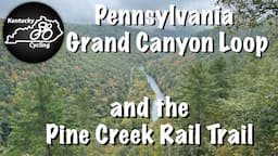 Pennsylvania Grand Canyon Loop and Pine Creek Rail Trail