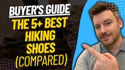 TOP 5 Best Hiking Shoes For Men - Best Hiking Shoe Review (2024)