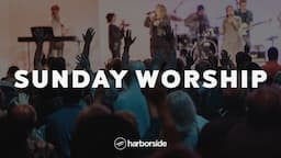 I Love You Lord + Be One + Holy (halle, halle, lujah) | Sunday Worship Set | Harborside Church