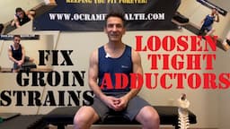 Fix Groin Strains - Stretch and Release Tight Adductors