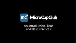 Introduction to MicroCapClub – The Most Powerful Resource in MicroCap