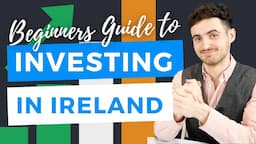 Investing for Beginners Ireland | Step By Step Guide