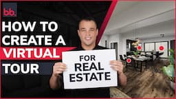 How To Create A Virtual Tour For Real Estate