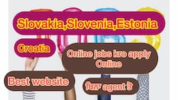 Croatia,Slovakia,Estonia jobs apply online/euorpe jobs apply online ​⁠@Parmhungary