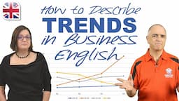 Describe Trends in Business English - Describing Statistics, Sales and Market Trends