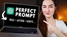 The Perfect ChatGPT Prompt Formula (Start With This!)