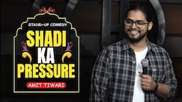 Shadi Ka Pressure | Stand-up Comedy by Amit Tiwari #standupcomedy #shadi #comedy