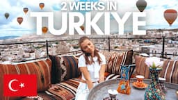 How to travel Turkey | The perfect 14-day Travel guide 😍🎈🇹🇷