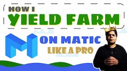 How I Yield Farm on Matic Network Like a Pro :)