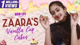 Wow life Presents "Zaara’s Vanilla Cup Cakes" | With Custard filling & Whipped Cream Topping #Zaara