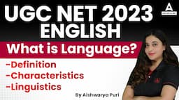 UGC NET  2023 I ENGLISH What is Language? -Definition-Characteristics-Linguistics