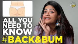 #ButtItMatters: All you need to know about Back and Bum Care | Kiraak Style | Chai Bisket | Sanfe