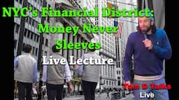 History of NYC's Financial District: A Lecture at a Comedy Show