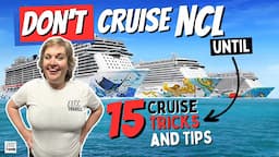 15 MUST KNOW TIPS for Norwegian Cruise Line!!