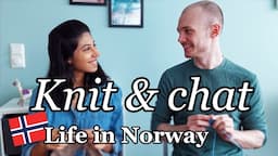 Our favorite things about Norway (And how we met!) | Strikk & Chat episode 3