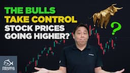 Bulls Take Control. Stock Prices Going Higher?