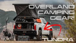 3rd Gen Toyota Tundra | Overland Gear Load Out!