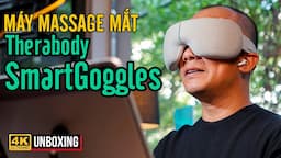 MÁY MASSAGE MẮT THERABODY SMARTGOGGLES: THƯ GIÃN, GIẢM STRESS, RELAX, DỄ NGỦ, ĐEM LÊN MÁY BAY