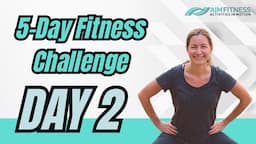 { DAY 2 } 5-Day Fitness Challenge | For Golfers & Gardeners | Stretches | Adults 50+ & Osteo