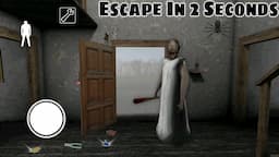 Escape in 2 Seconds form Granny House : Game Definition Secret Trick Scary Granny game Horror ग्रैनी