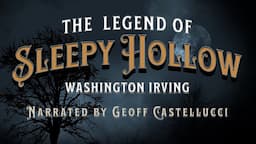 The Legend of Sleepy Hollow | Narrated By Geoff Castellucci