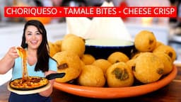 3 EASY Mexican RESTAURANT APPETIZER Recipes Super Easy Chori Queso Tamale Bites & Cheese Crisp