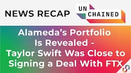 Alameda’s Portfolio Is Revealed - Taylor Swift Was Close to Signing a Deal With FTX - Dec 2 - 9 2022