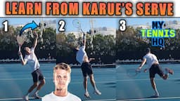 Karue Sell Serve Analysis- So Simple, But So Ideal! | Tennis Serve Lesson