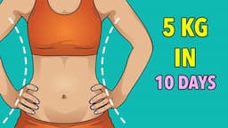 Lose 5 Kg in 10 Days - Weight Loss Workout At Home