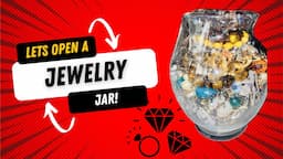 Let’s open a jewelry jar ! Can This Little Jar Pay My Bills off? #jewelry #jewelryjar #mystery