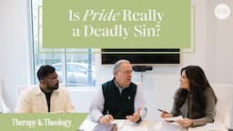 Is Pride Really a Deadly Sin? | Therapy & Theology #lysaterkeurst